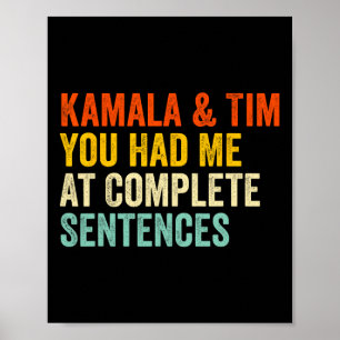 Kamala und Tim, du hattest mich in völligen Sätzen Poster