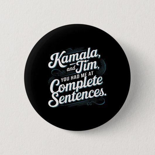 Kamala und Tim Sie hatten mich zu vollständigen Sä Button (Vorderseite)