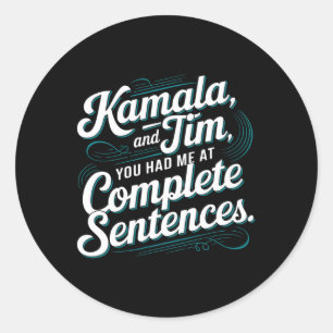 Kamala und Tim Sie hatten mich zu vollständigen Sä Runder Aufkleber