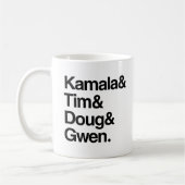 Kamala und Tim und Doug und Gwen Kaffeetasse (Links)