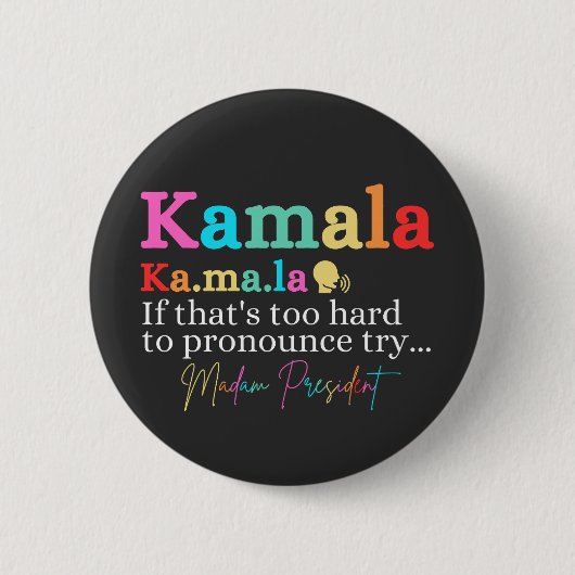 Kamala, wenn das zu schwer ist, um es zu verkünden button (Vorderseite)