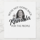 Kamala Wir gehen nicht zurück Weinetikett (Einzelnes Label)