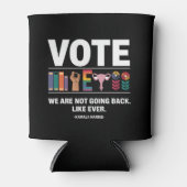 Kamala wir kommen nicht wie jeder Feminist zurück Dosenkühler (Vorderseite)