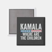Kamala Wo sind die Kinderwahlen? Magnet (Vorderseite/Rückseite)