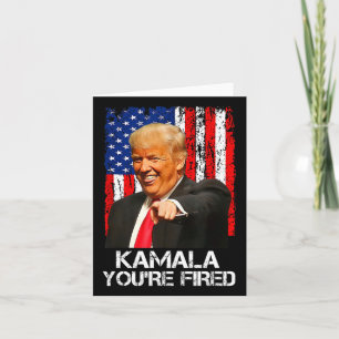 Kamala You are Fired Funny Präsident Trump Laughin Karte