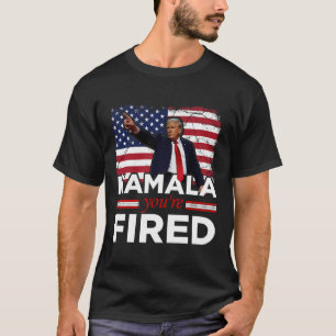 Kamala You are Fired Funny T-Shirt
