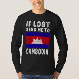 Kambodscha-Flagge Souvenir Wenn verloren, schicken T-Shirt