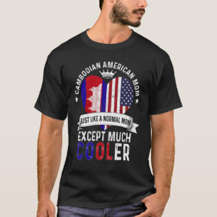 Kambodschanisch-amerikanische Mutter Muttertag Mam T-Shirt