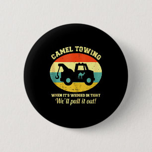 Kamel Abschlepp Retro Erwachsenen Humor Spruch Lus Button