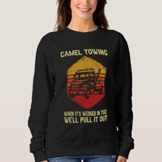 Kamel Abschleppdienst Wir ziehen es raus Retro Hum Sweatshirt