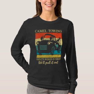 Kamel Abschleppwagen Erwachsenen Humor Retro Absch T-Shirt