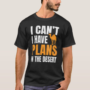Kamel-Fan-Zitat für Dromedar T-Shirt