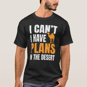 Kamel-Fan-Zitat für Dromedar T-Shirt
