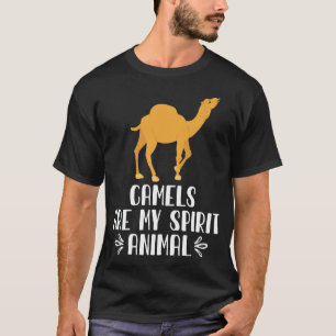 Kamele sind mein Geist T-Shirt