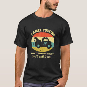 Kamelschleppen Retro Adult Humor Sprichwort T-Shirt