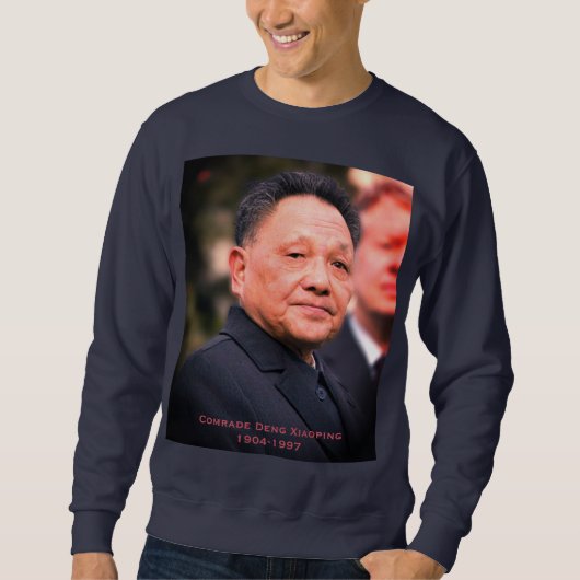 Kamerad Deng Xiaoping - chinesischer Führer Sweatshirt (Vorderseite)