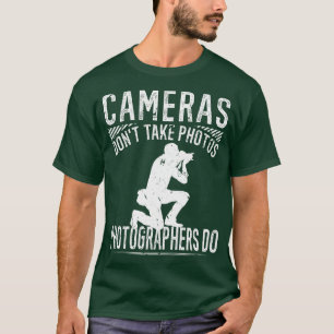 Kameras Dont nehmen Fotos Fotografen Fotografie T-Shirt
