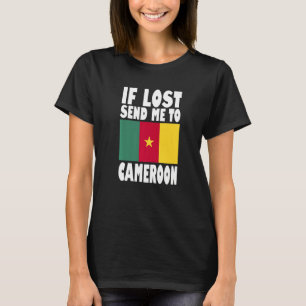 Kamerun Flagge Design Wenn verloren, schicke mich T-Shirt