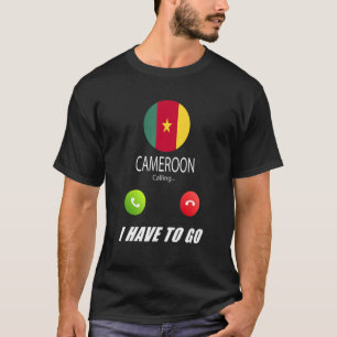 Kamerun Flagge Souvenir Kamerun Ruft Ist Anruf T-Shirt