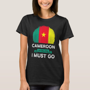 Kamerun fordert, dass ich die kamerunische Flagge  T-Shirt