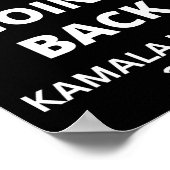 Kamia Harris Quote Slogan wird nicht zurückgehen Poster (Ecke)