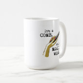 Kamm nicht eine magische Wand-Stylist-Tasse Kaffeetasse (VorderseiteRechts)