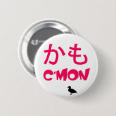 Kamo, C'mon! Button (Vorne & Hinten)