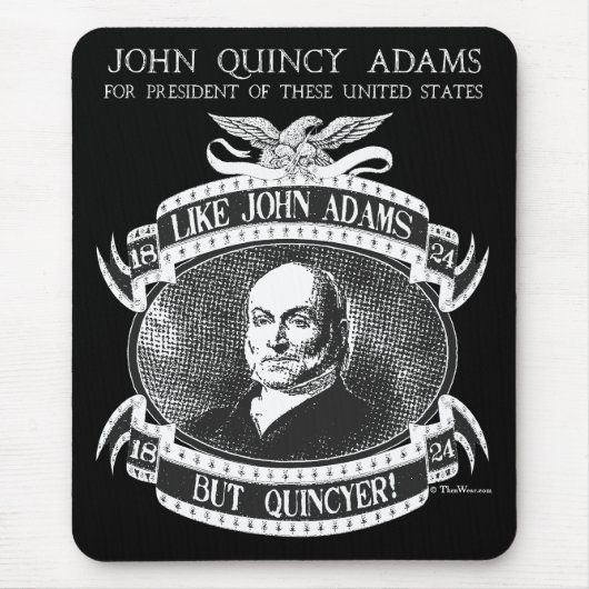 Kampagne Mousepad John Quincy Adamss 1824 (Vorne)
