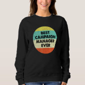 Kampagnenmanager Bester Kampagnenmanager je Sweatshirt (Vorderseite)