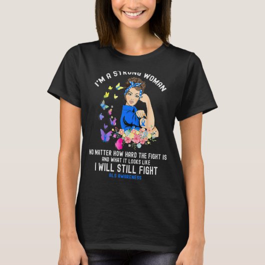 Kampf als ich eine starke Frau bin T-Shirt (Vorderseite)