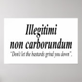 KAMPF BACK Illegitimi non carborundum ist ein Spot Poster (Vorne)