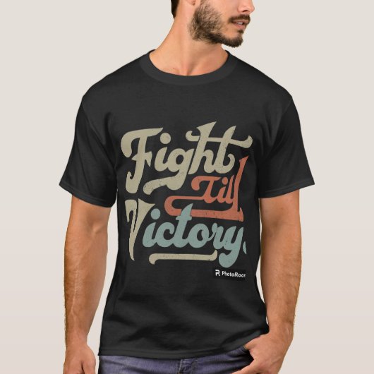 Kampf bis zum Sieg T - Shirt (Vorderseite)