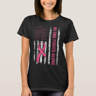 Kampf Brustkrebs allein Amerikanische Flagge rosa  T-Shirt