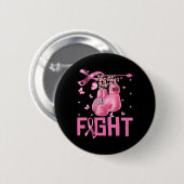 Kampf Brustkrebs Bewusstsein Boxhandschuhe Krieg Button (Vorne & Hinten)