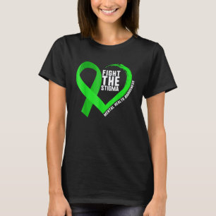 Kampf Dem Stigma Bewusstsein Für Psychische Gesund T-Shirt