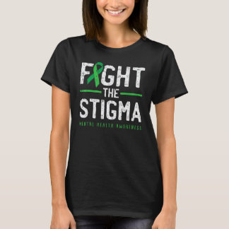 Kampf dem Stigma Psychische Gesundheit Bewusstsein T-Shirt