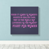 Kampf für Frauen Leinwanddruck (Insitu (Holzboden))