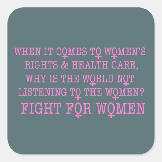 Kampf für Frauen Quadratischer Aufkleber (Vorderseite)