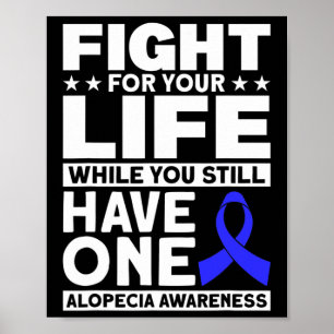 Kampf für Ihr Leben Unterstützung Alopezie Bewusst Poster