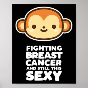 Kampf gegen Brustkrebs immer noch dieses Y Zitat K Poster