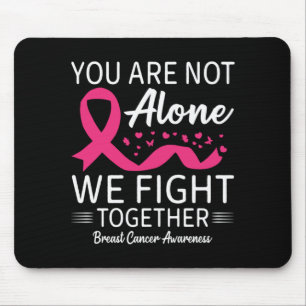 Kampf gegen Brustkrebs - Wir sind nicht allein Mousepad