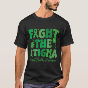 Kampf gegen das Bewusstsein der psychischen Gesund T-Shirt