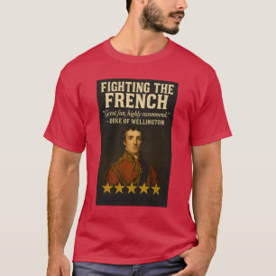 Kampf gegen die Franzosen T-Shirt