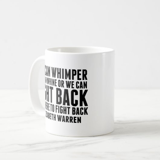 Kampf gegen Elisabeth Warren Zitat Feminist Kaffeetasse (Vorderseite Links)