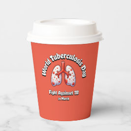 Kampf gegen TB Welttuberkulosetag. Pappbecher