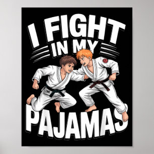 Kampf in Pyjamas BJJ Jiu-Jitsu Lustig Judo Karate Poster