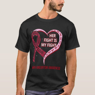 Kampf ist mein Kampf gegen das Aneurysma-Bewusstse T-Shirt