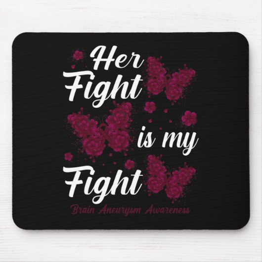 Kampf ist mein Kampf gegen das Gehirnaneurysma Bew Mousepad (Vorne)