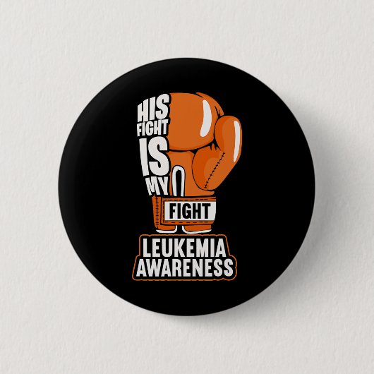 Kampf ist mein Kampf gegen Leukämie Bewusstsein Button (Vorderseite)