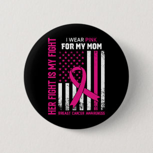 Kampf ist mein Kampf Ich trage rosa Mama Brustkreb Button